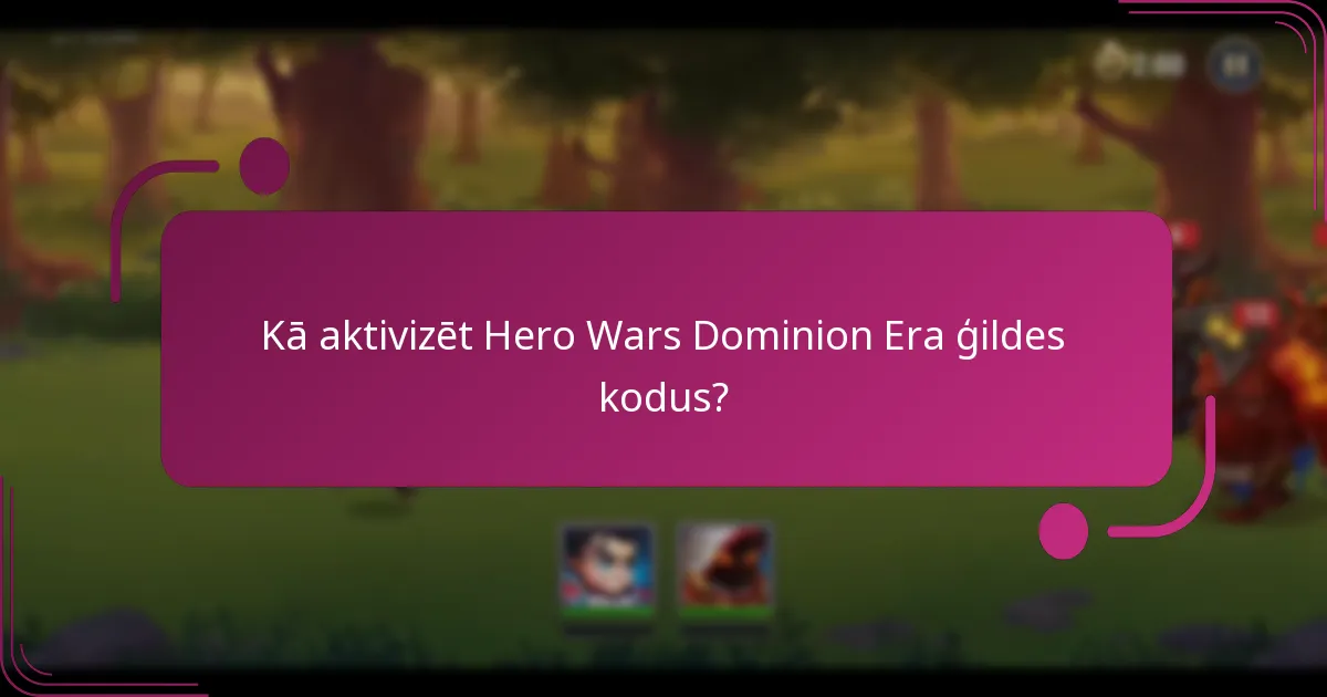 Kas ir priekšrocības, pievienojoties ģildei Hero Wars?