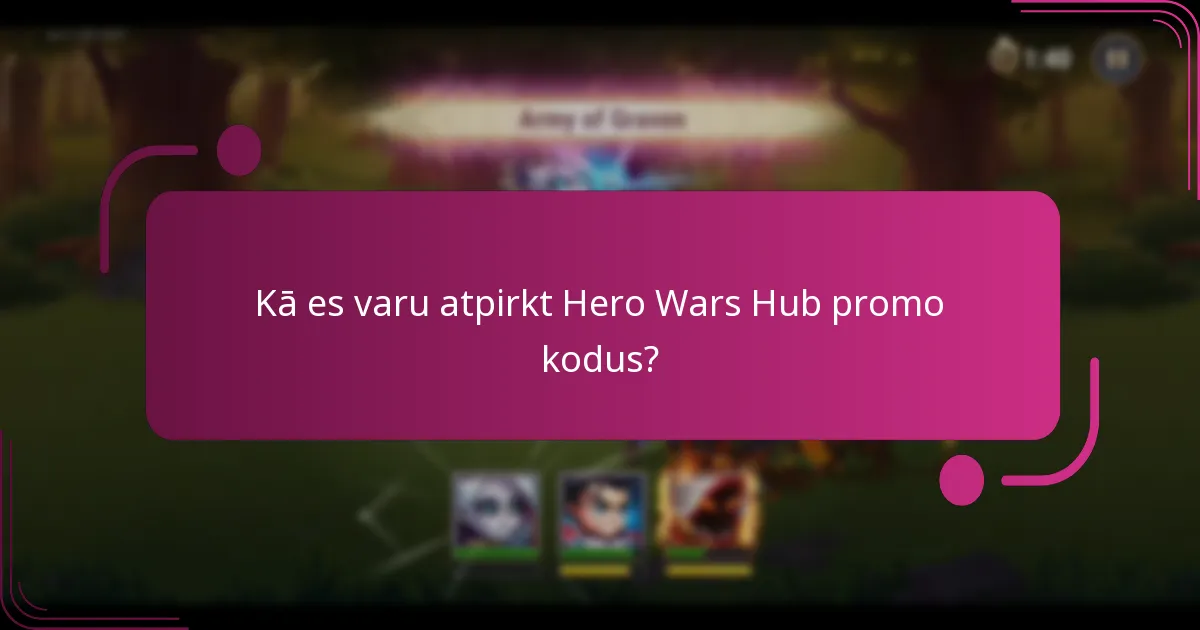 Kā es varu atpirkt Hero Wars Hub promo kodus?