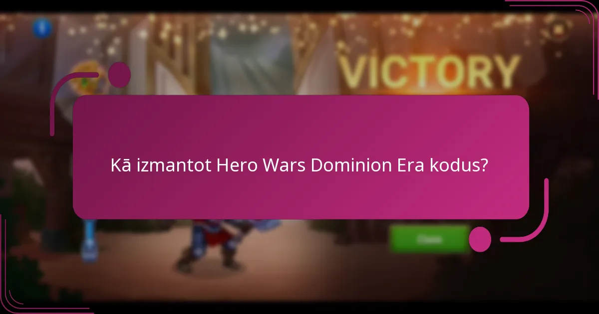 Kā izmantot Hero Wars Dominion Era kodus?