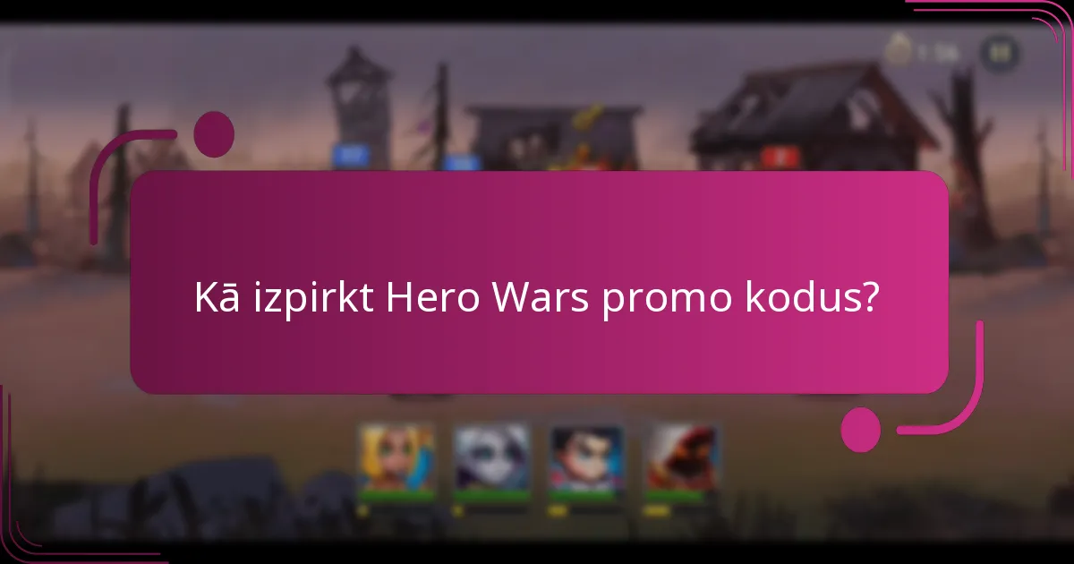 Kā izpirkt Hero Wars promo kodus?