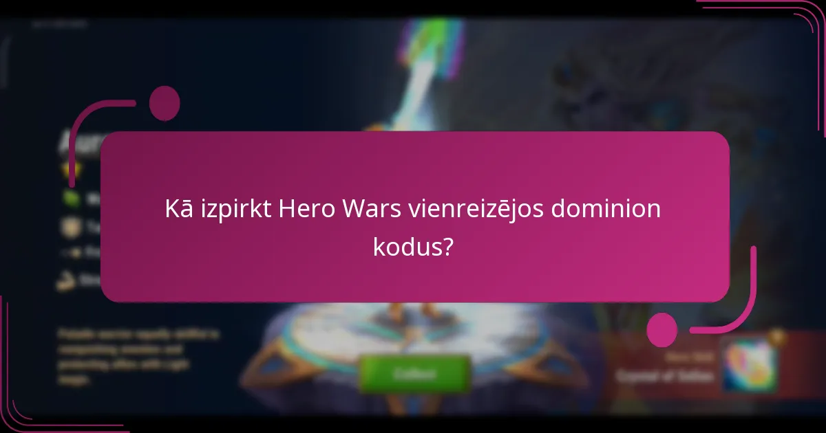 Kādi ir Hero Wars dominion kodu derīguma termiņi?