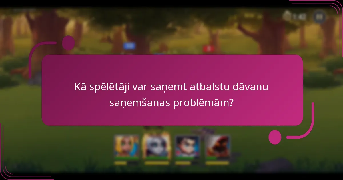 Kā spēlētāji var saņemt atbalstu dāvanu saņemšanas problēmām?