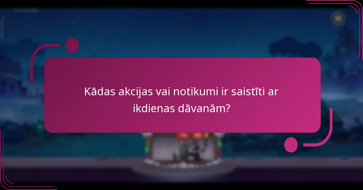 Kā spēlētāji var maksimāli izmantot savas ikdienas dāvanu balvas?